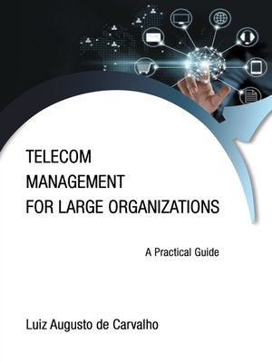 cover image of Telecom Management for Large Organizations